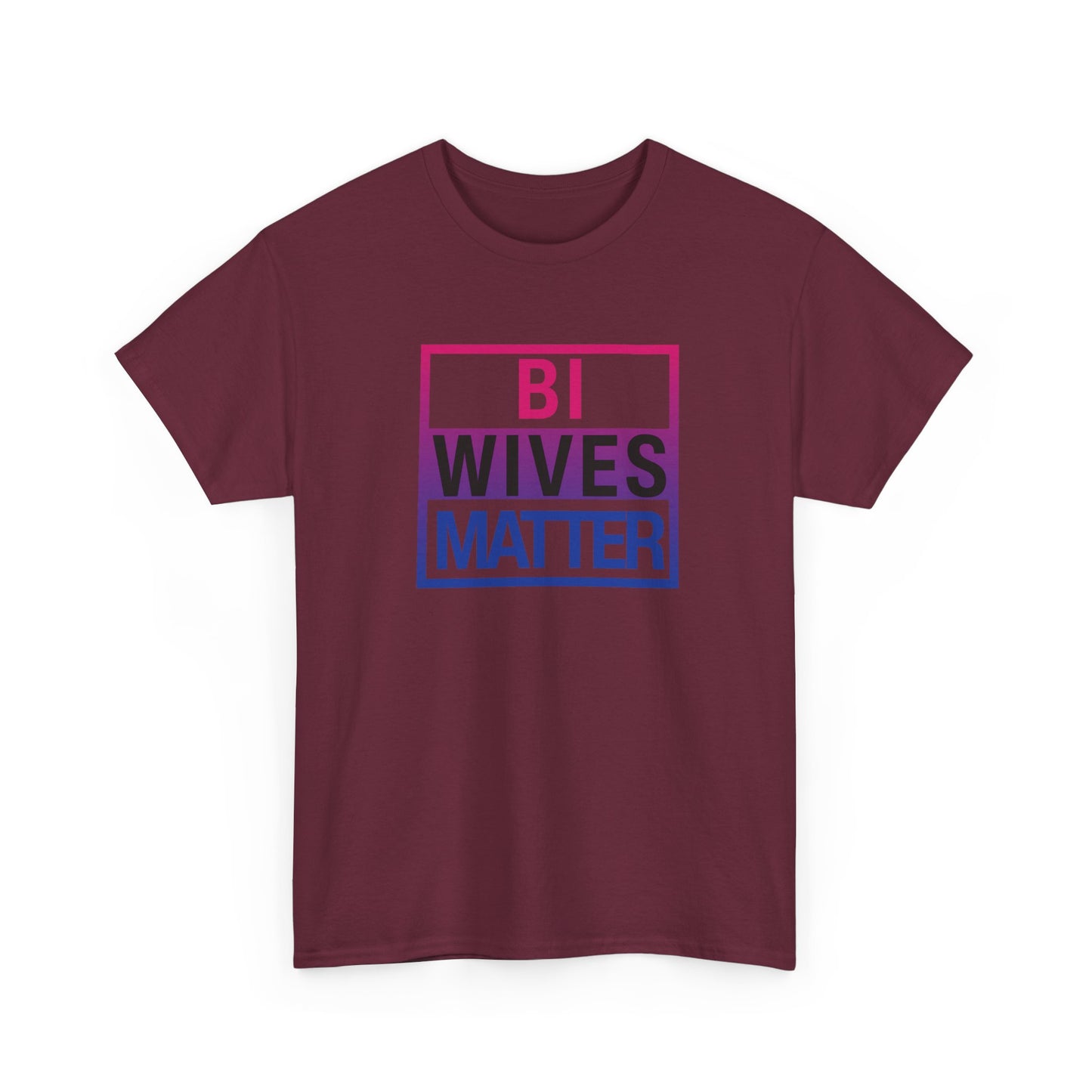 Bi Wives Matter Shirt