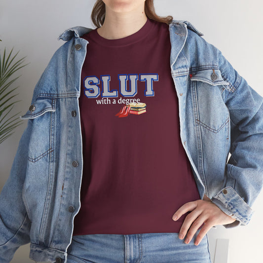 Slut with a Degree Shirt
