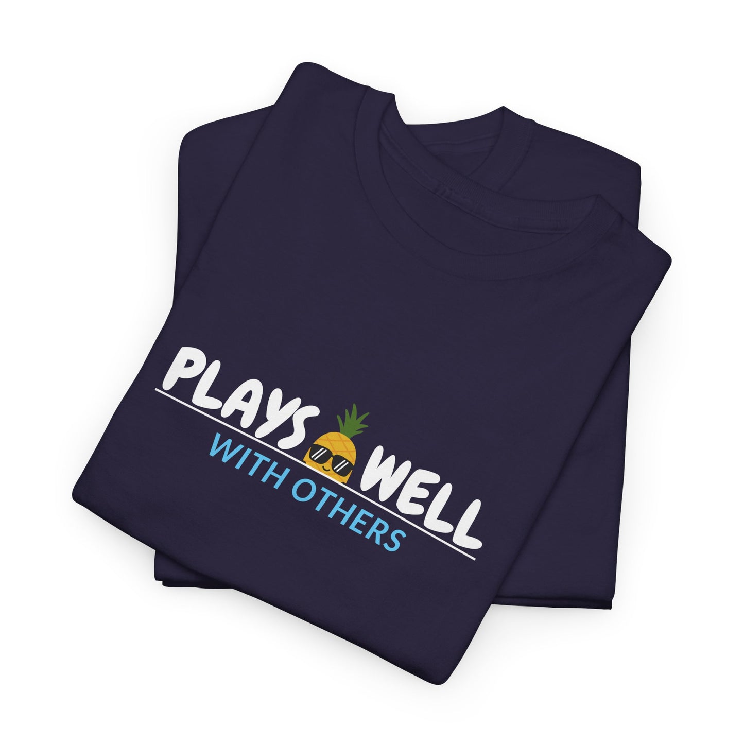 Plays Well With Others Shirt