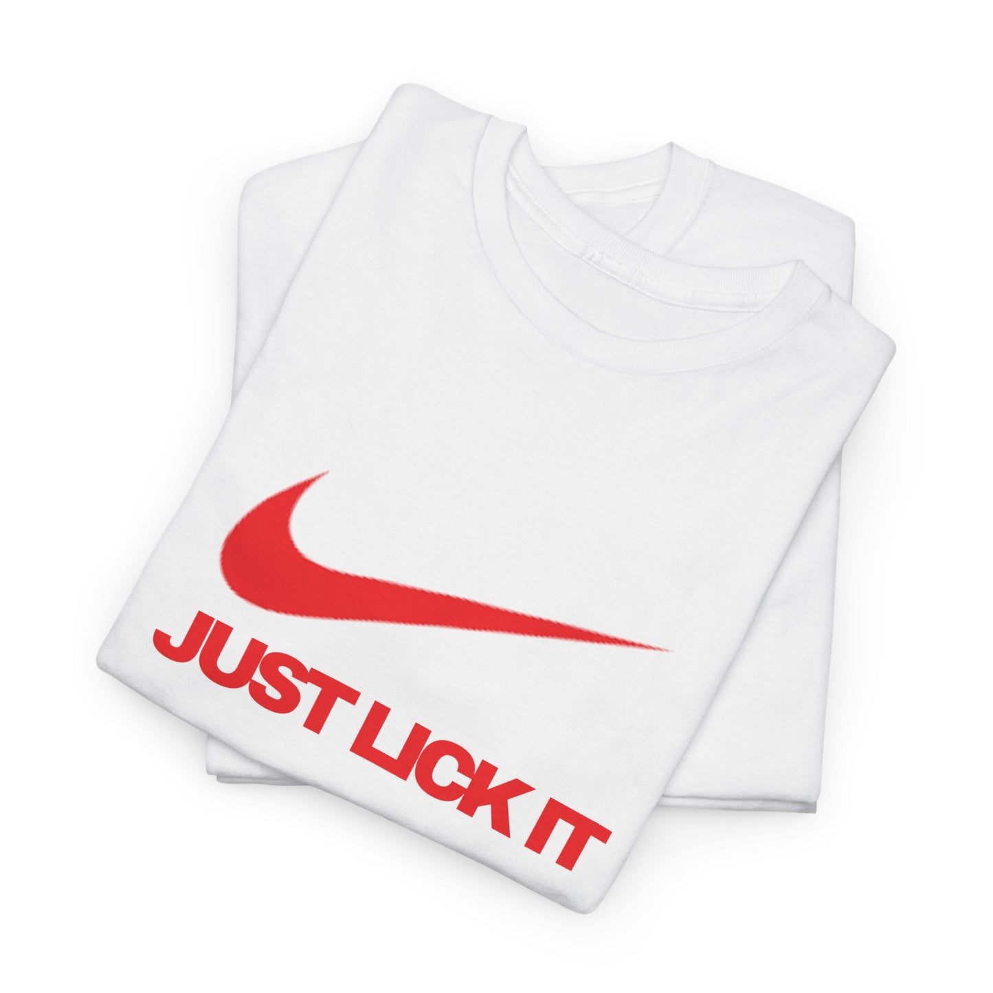 Just Lick It T-Shirt, Humor unisex Tee