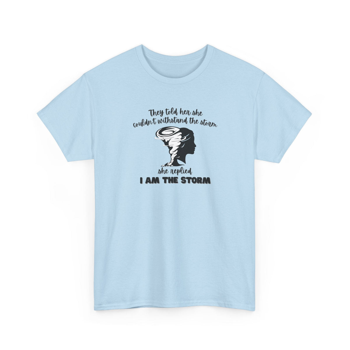 I am the Storm Shirt