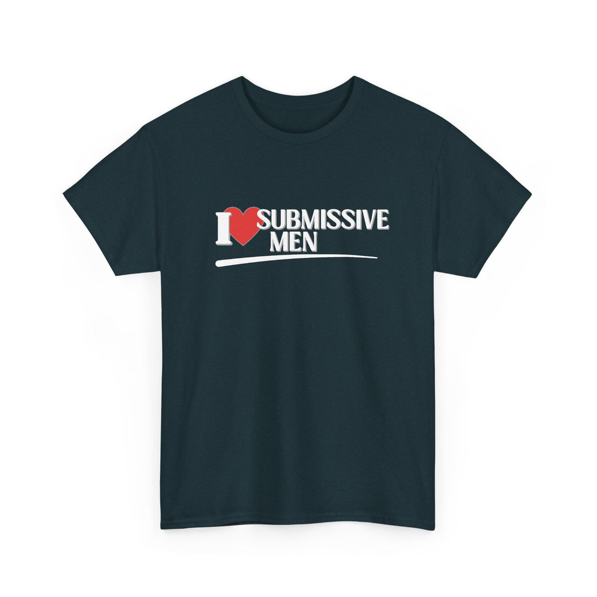 I Heart Submissive Men Shirt
