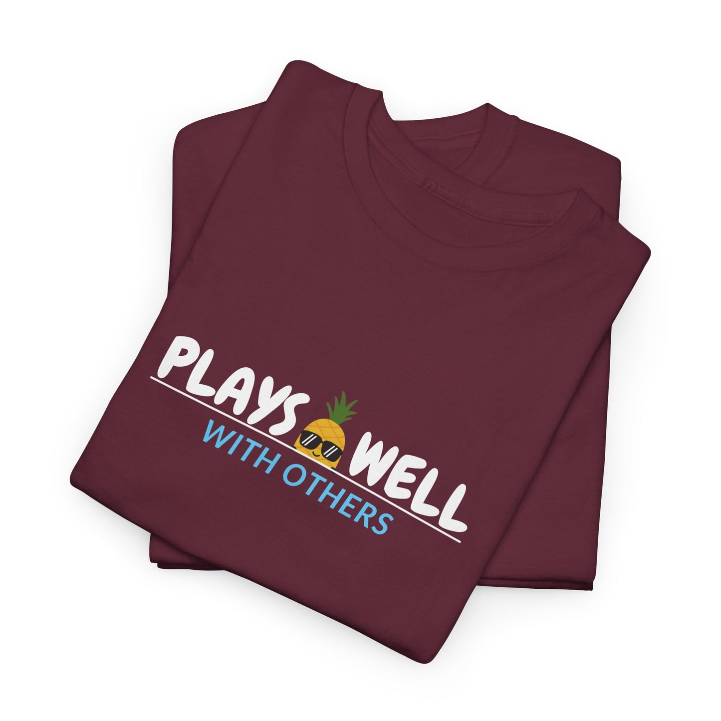 Plays Well With Others Shirt