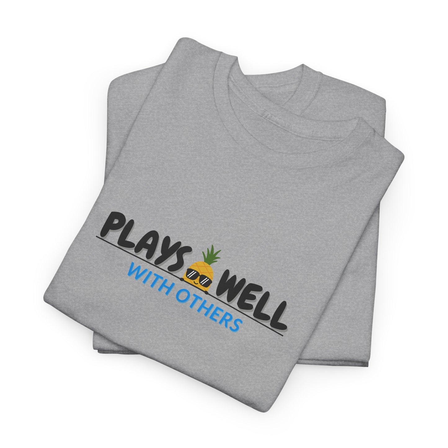 Plays Well With Others Shirt