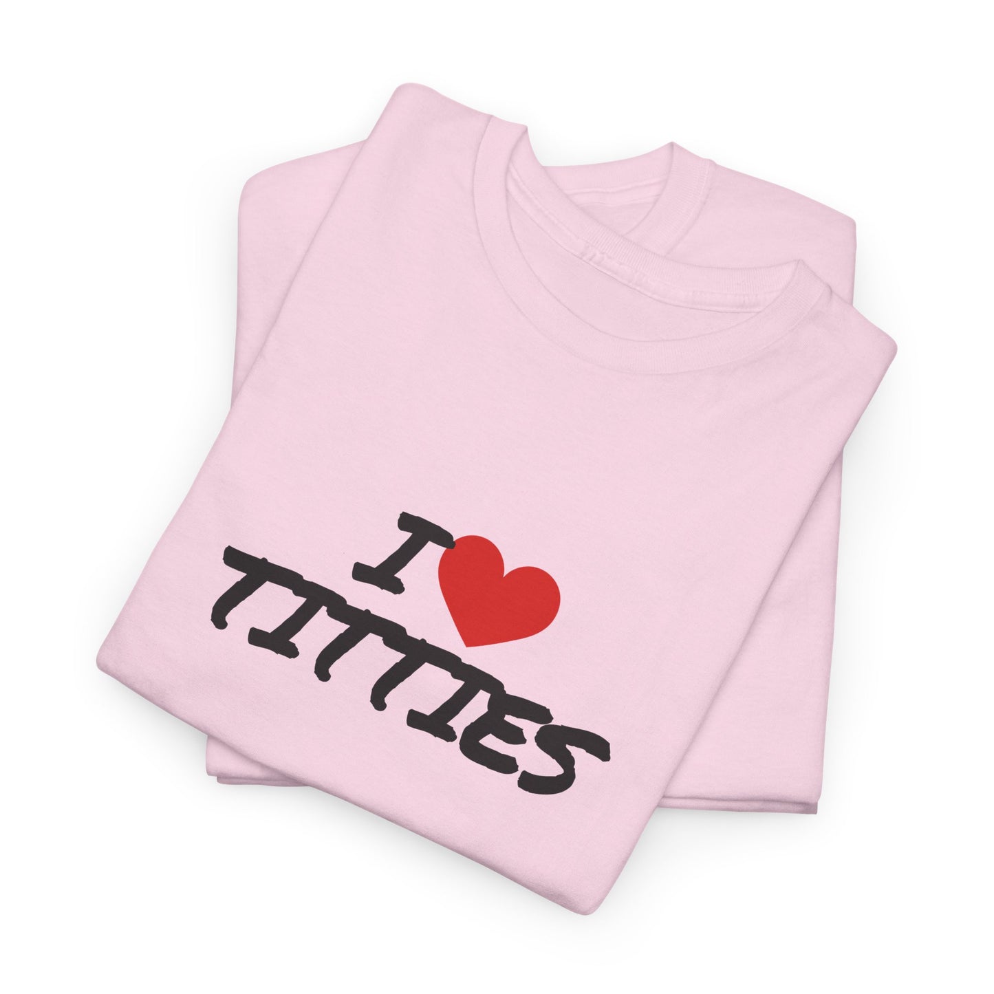 I Heart Titties Shirt