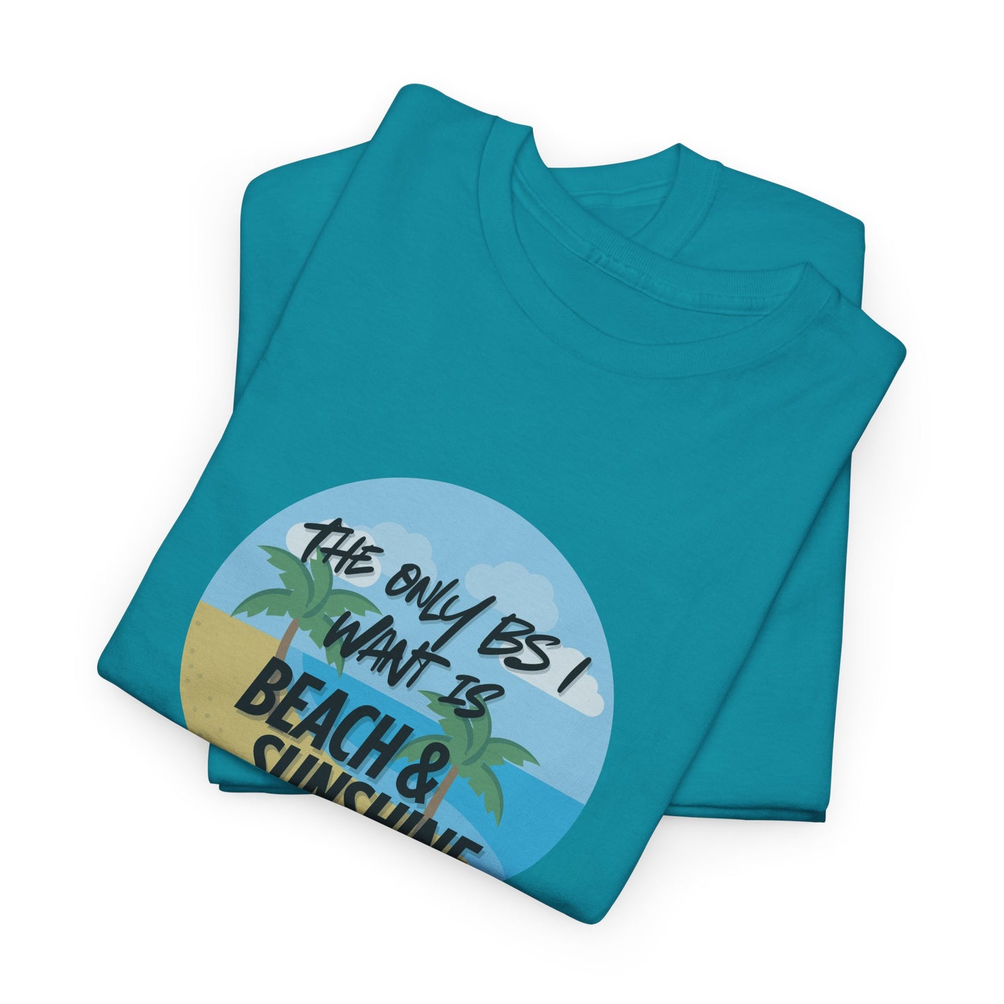 Beach & Sunshine, BS T-Shirt