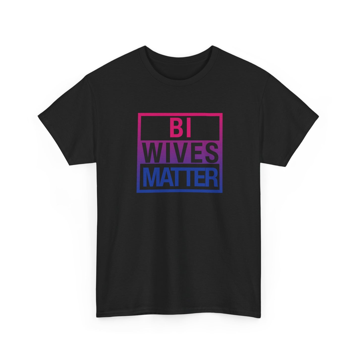 Bi Wives Matter Shirt