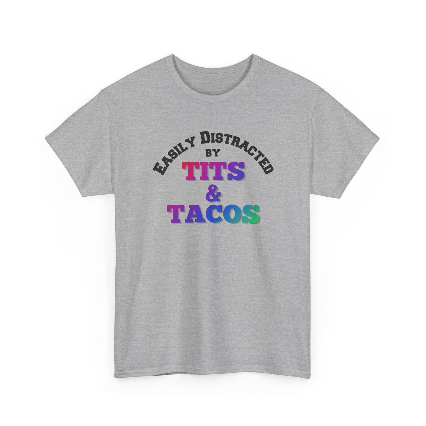 Easily Distracted by Tacos Shirt