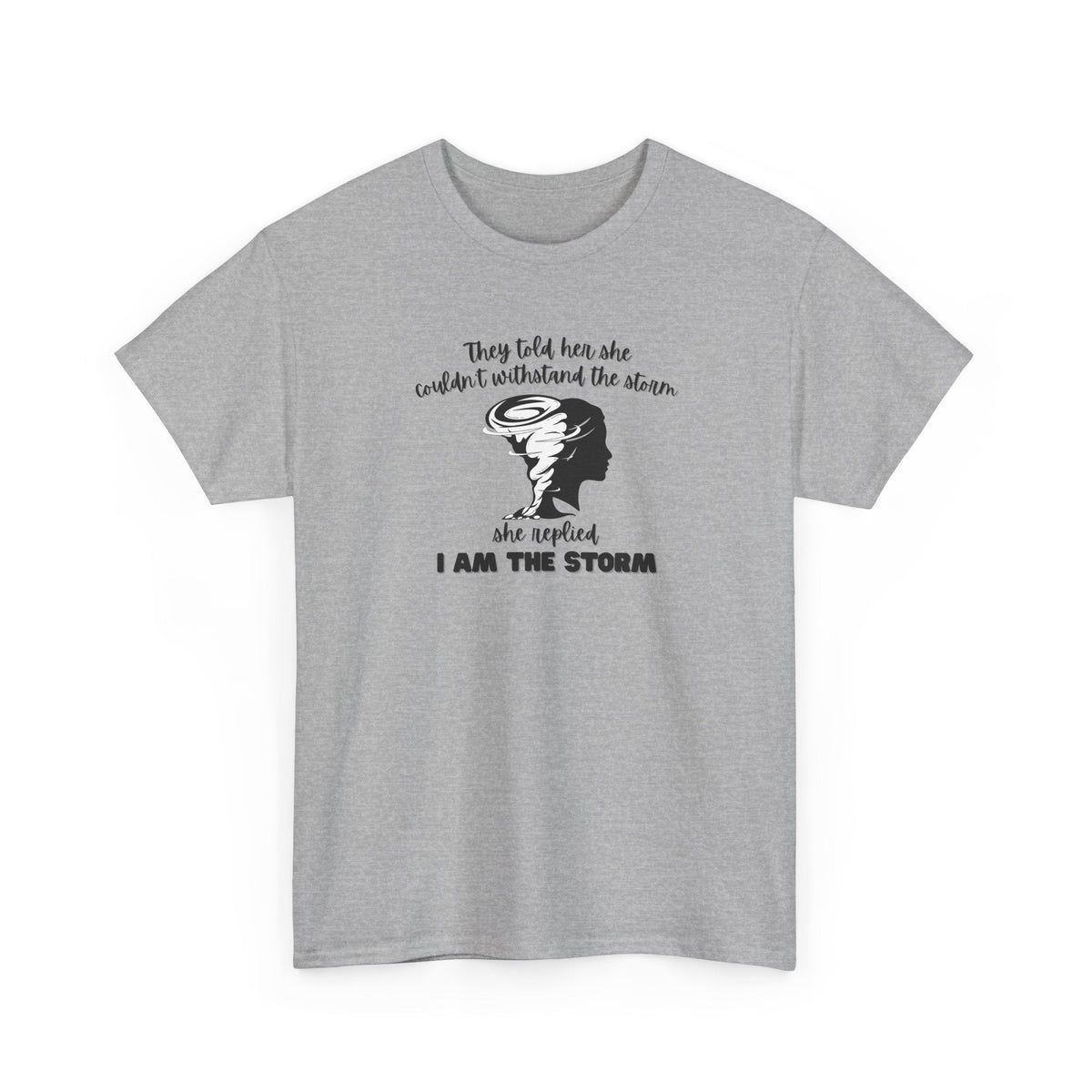 I am the Storm Shirt