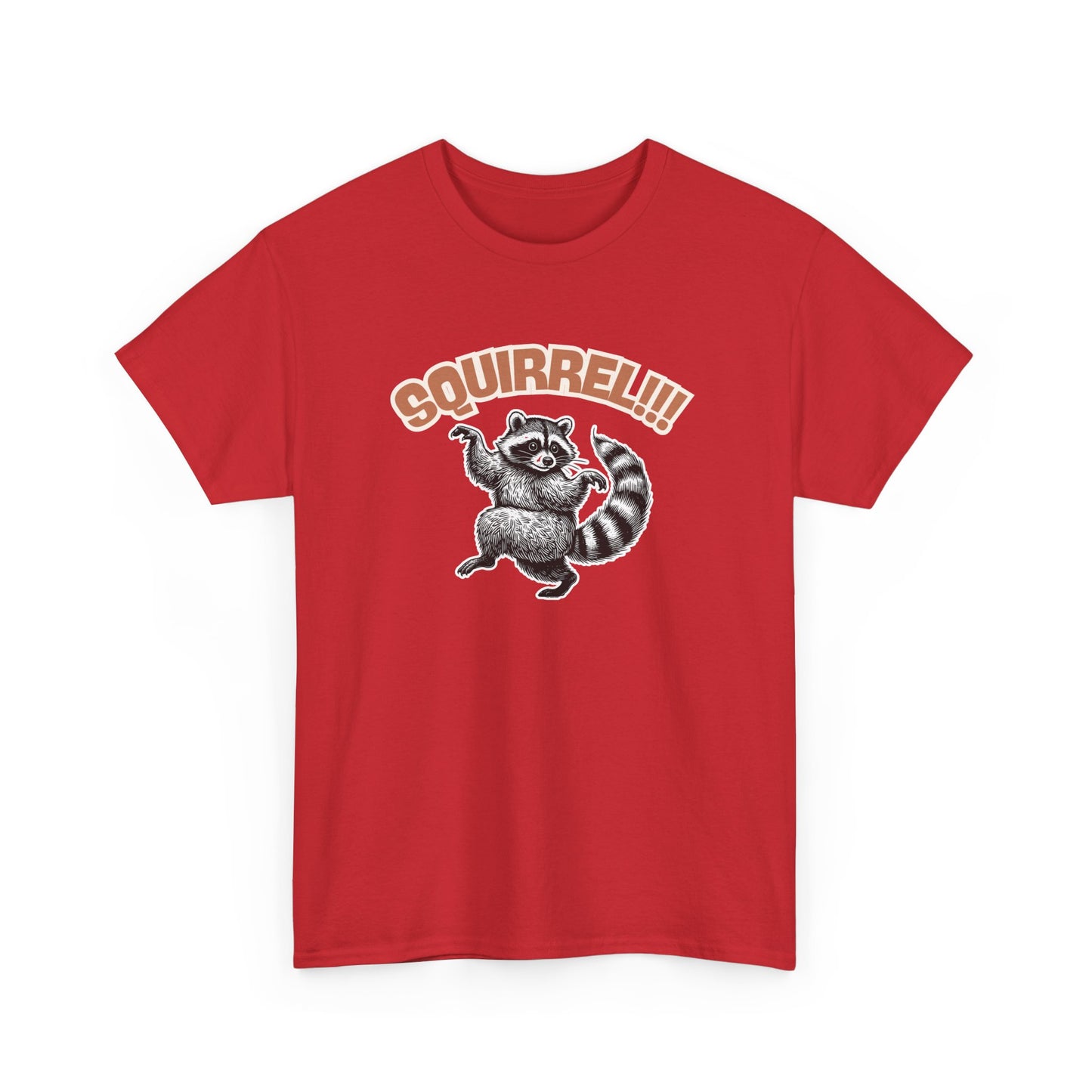 Squirrel! Racoon T-Shirt