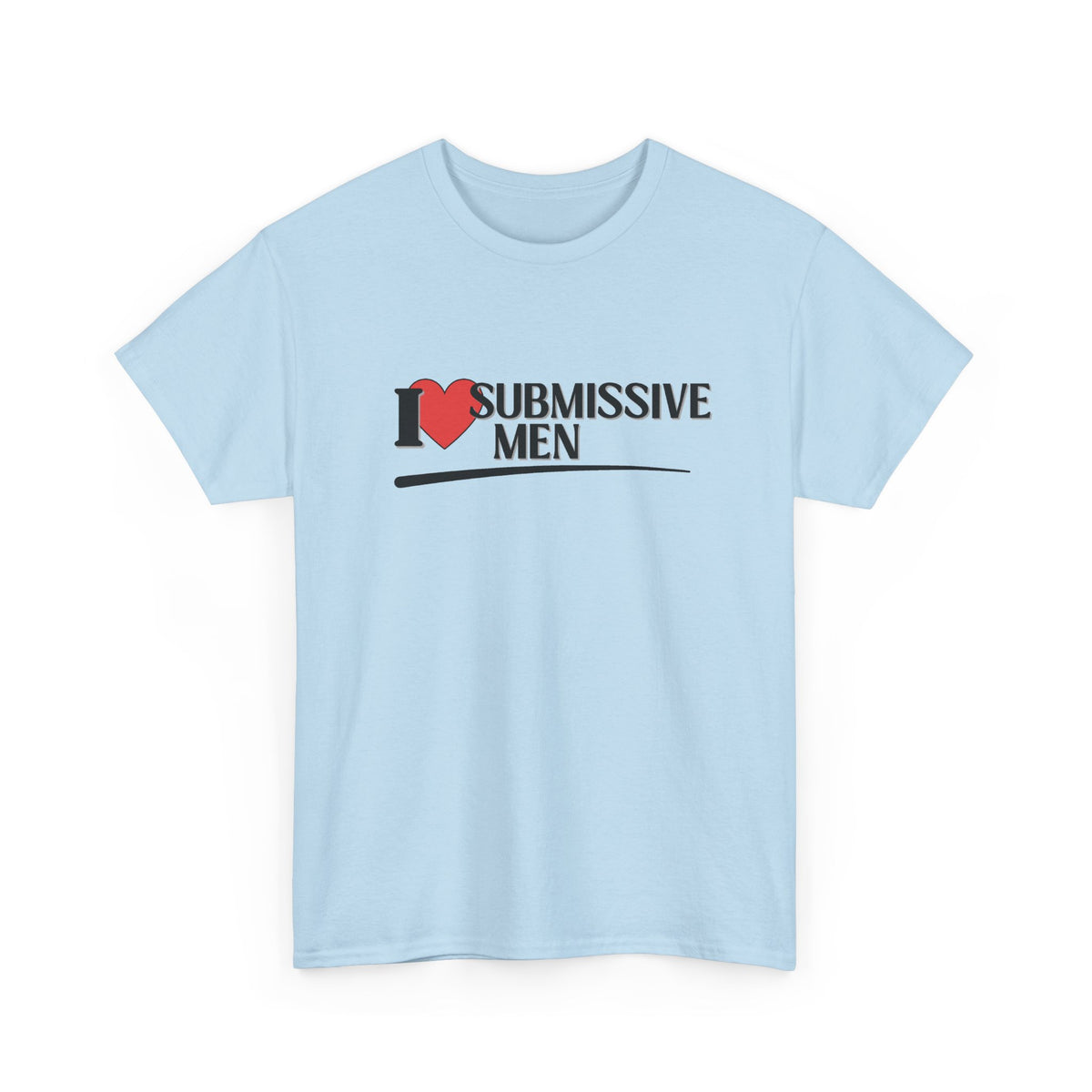 I Heart Submissive Men Shirt