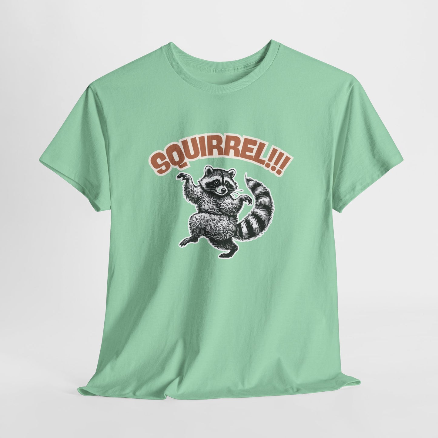 Squirrel! Racoon T-Shirt