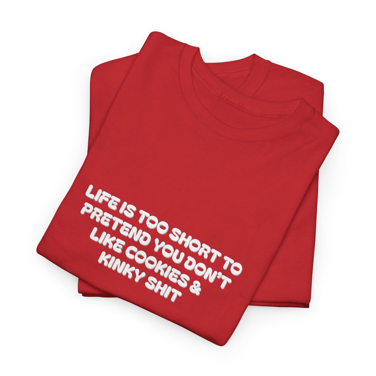 Life is Too Short Shirt