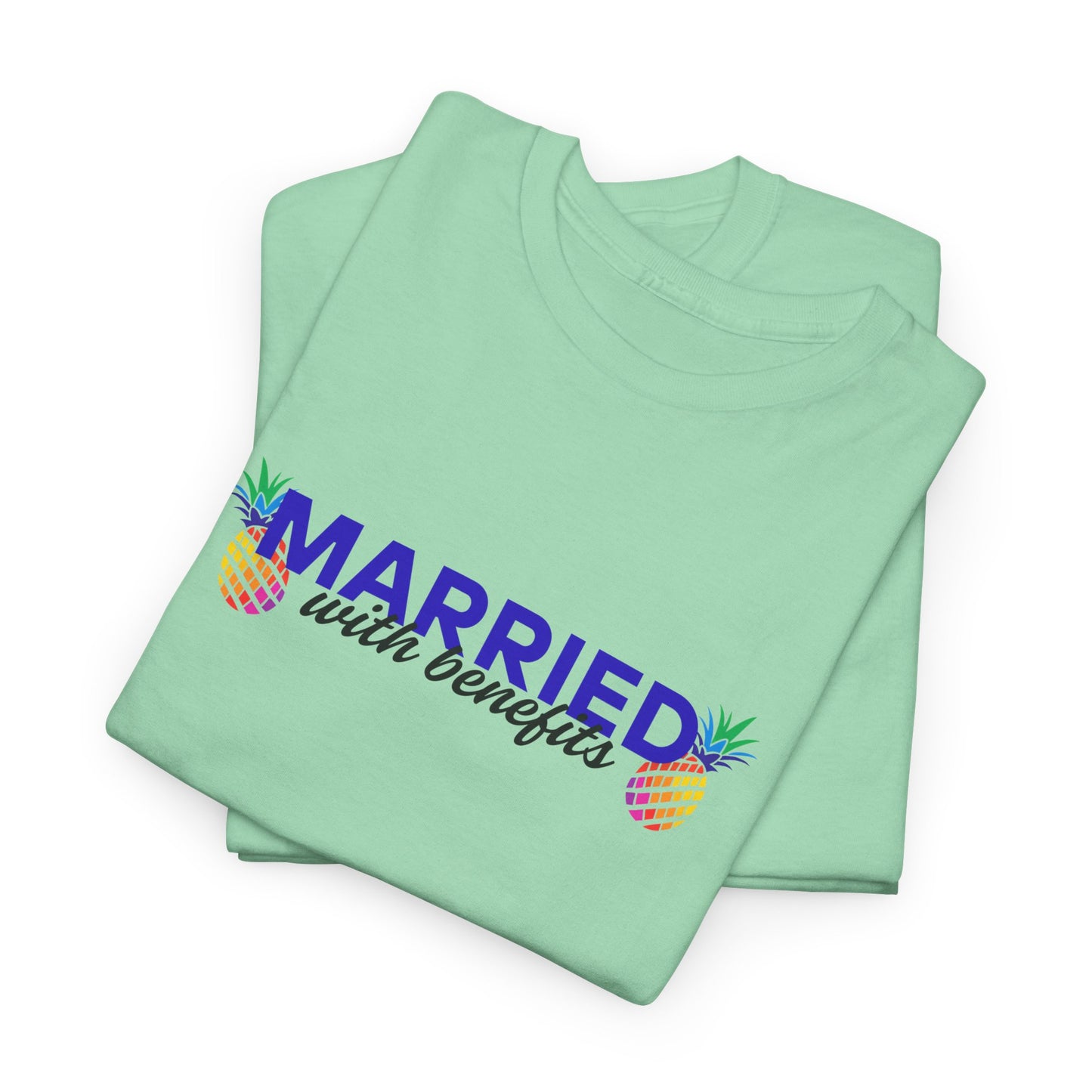 Married with Benefits Shirt