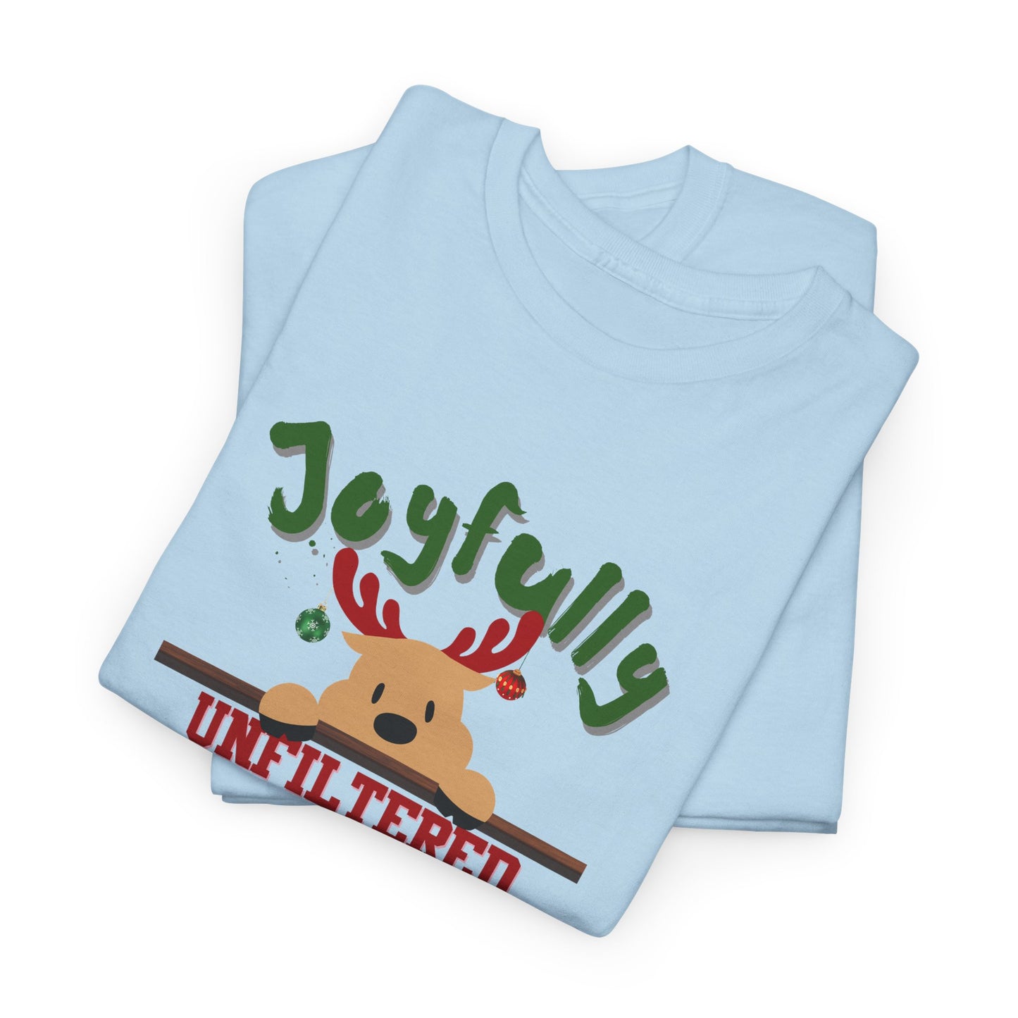 Joyfully Unfiltered Shirt