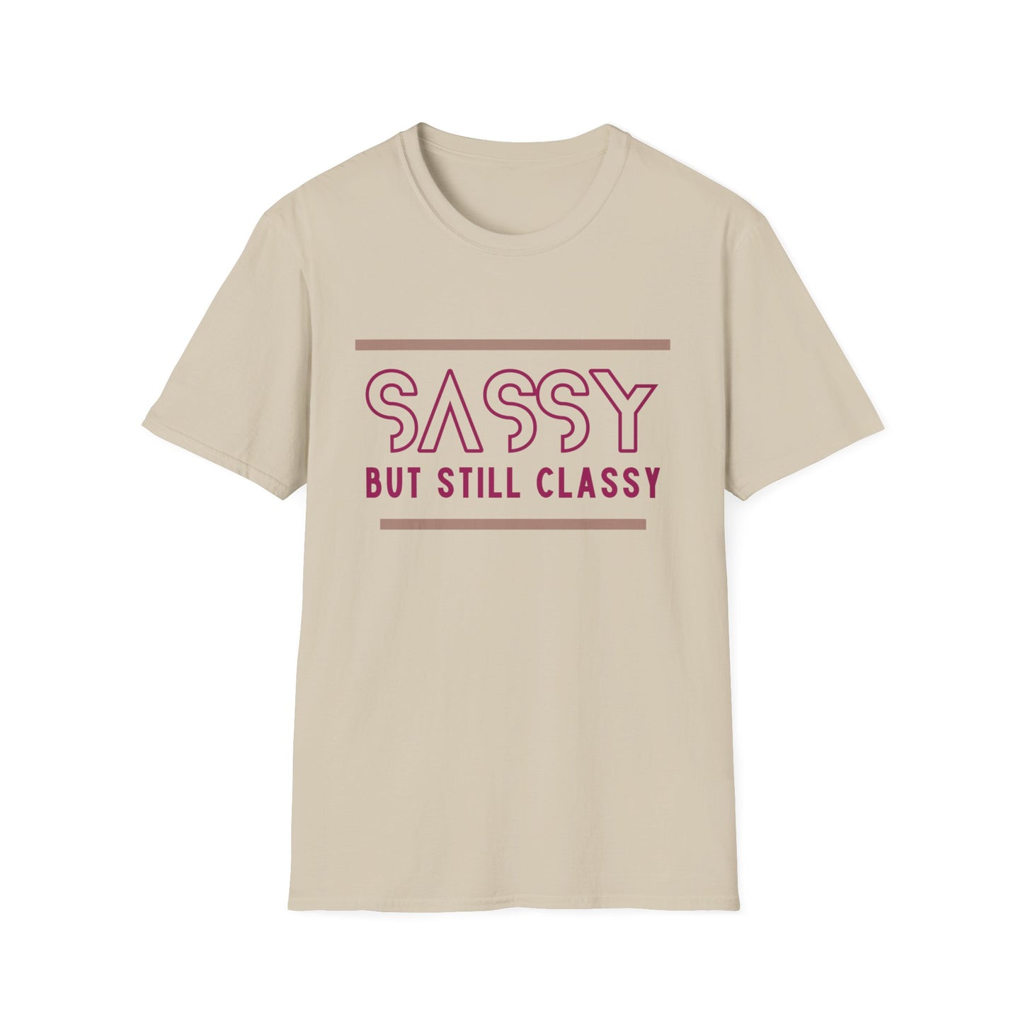 Sassy But Still Classy T-Shirt