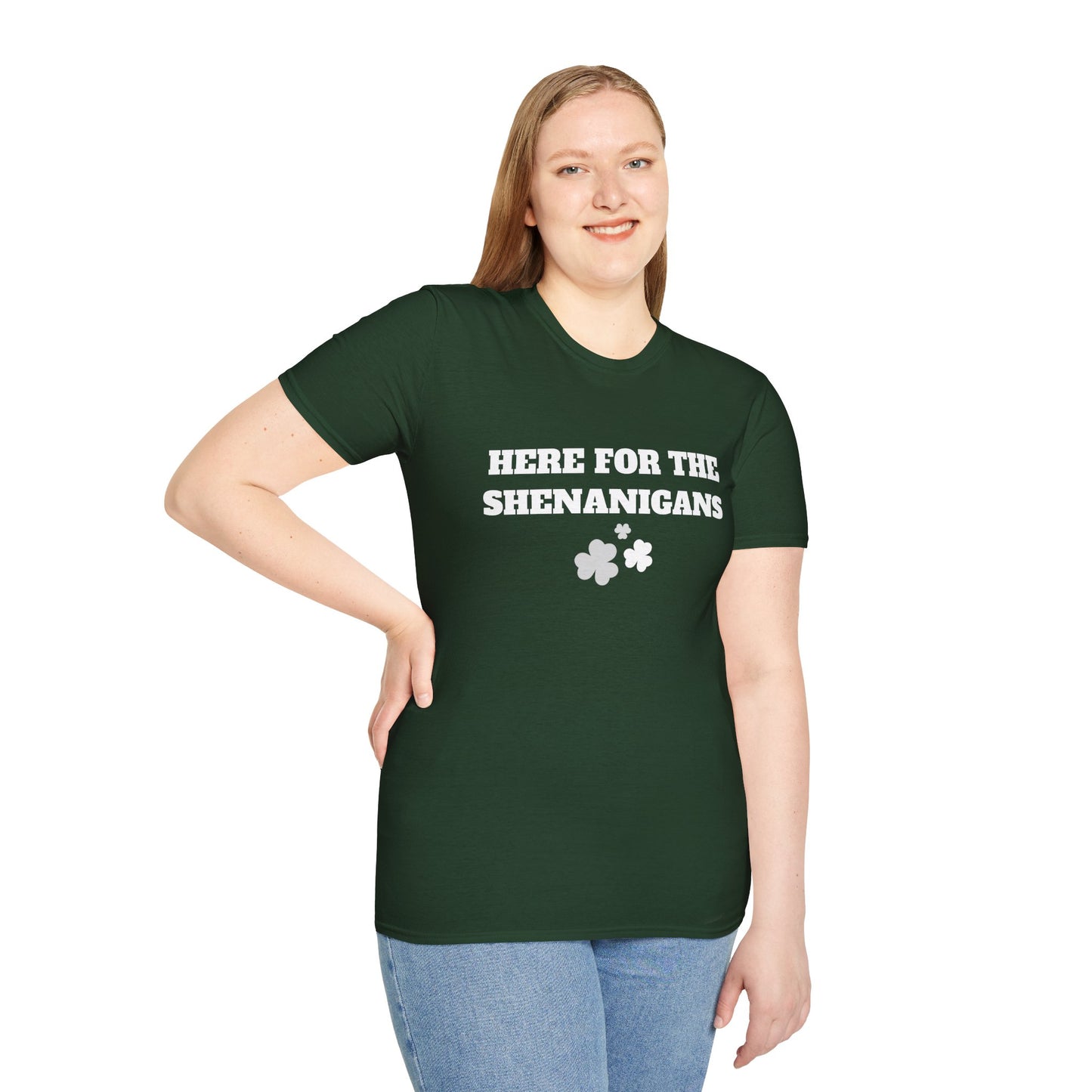 Here for the Shenanigans, St Patty's Day T-Shirt
