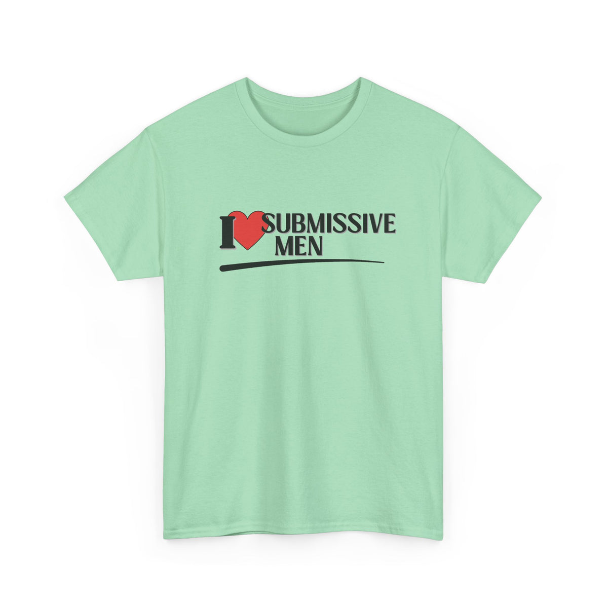 I Heart Submissive Men Shirt