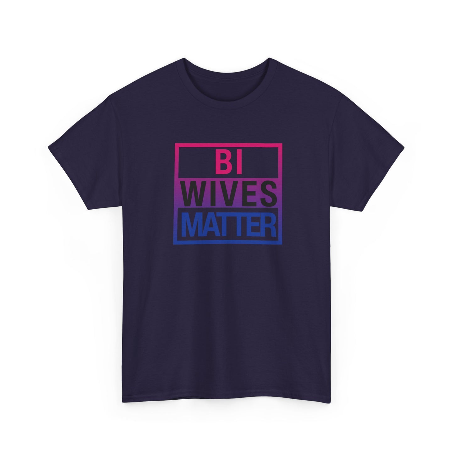 Bi Wives Matter Shirt