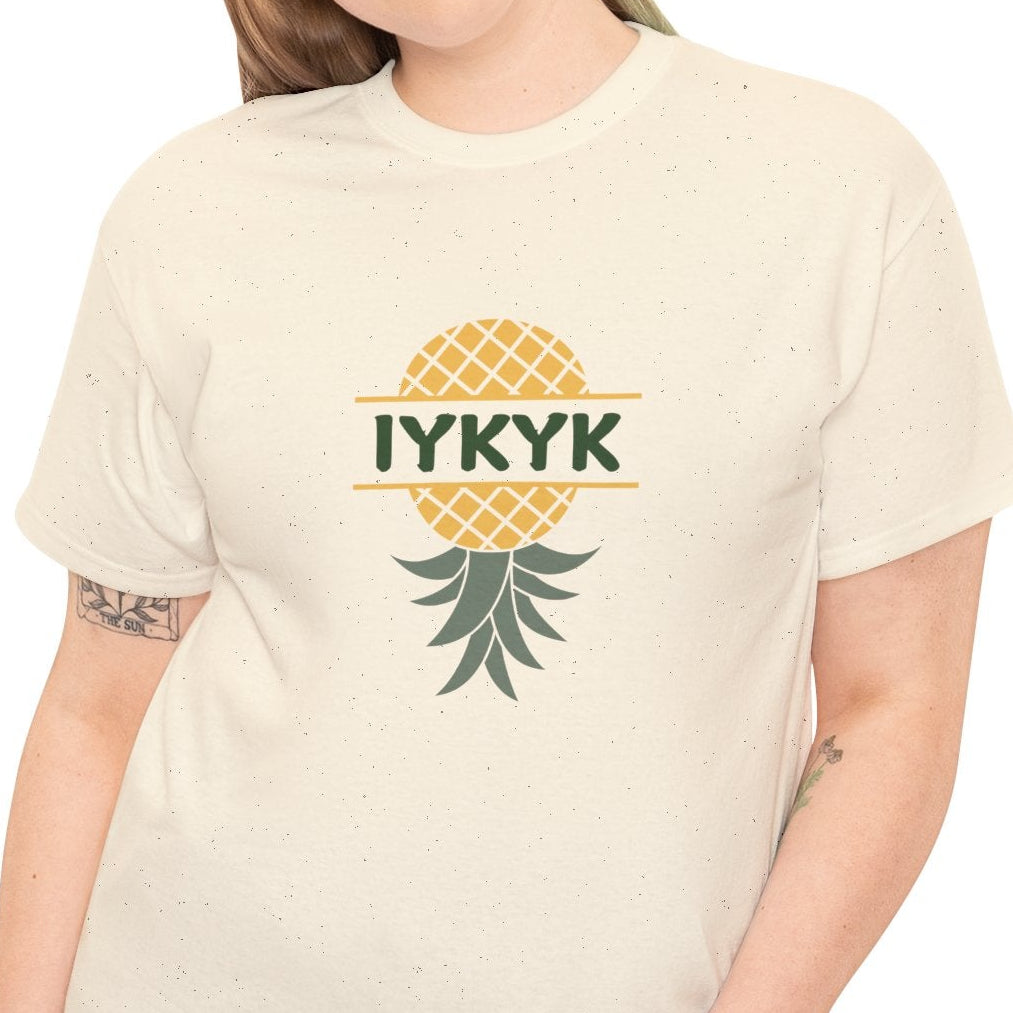 IYKYK Pinneapple Shirt