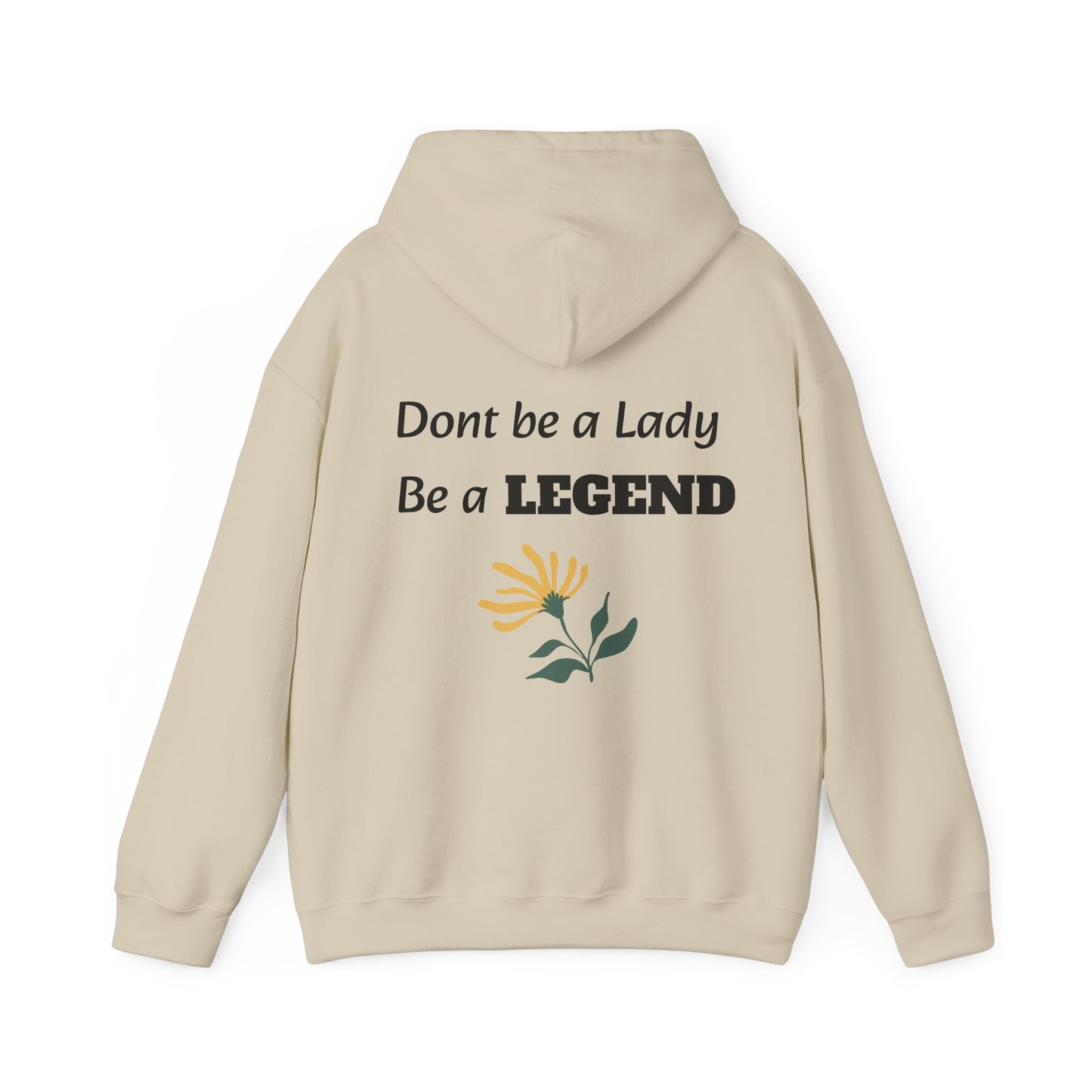 Don't be a Lady be a Legend, Hoodie