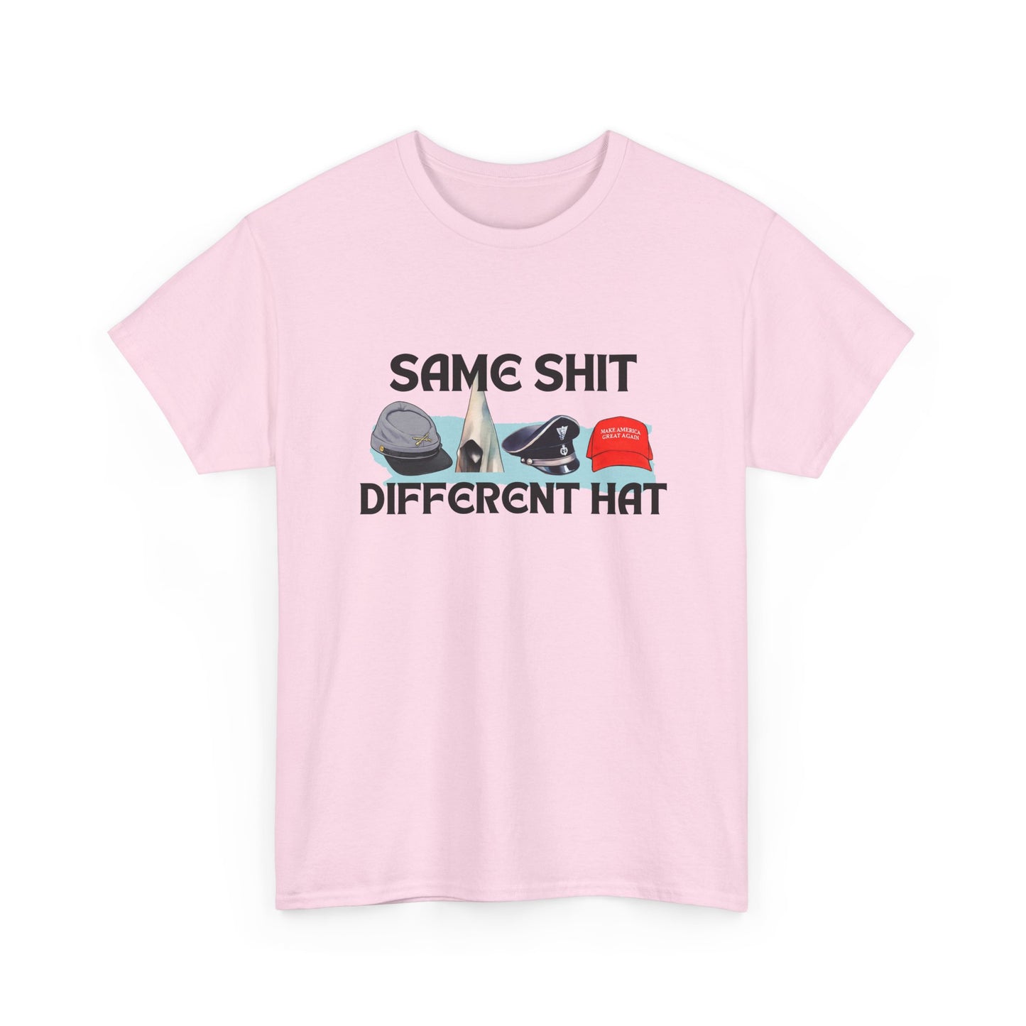 Same Shit, Different Hat Shirt