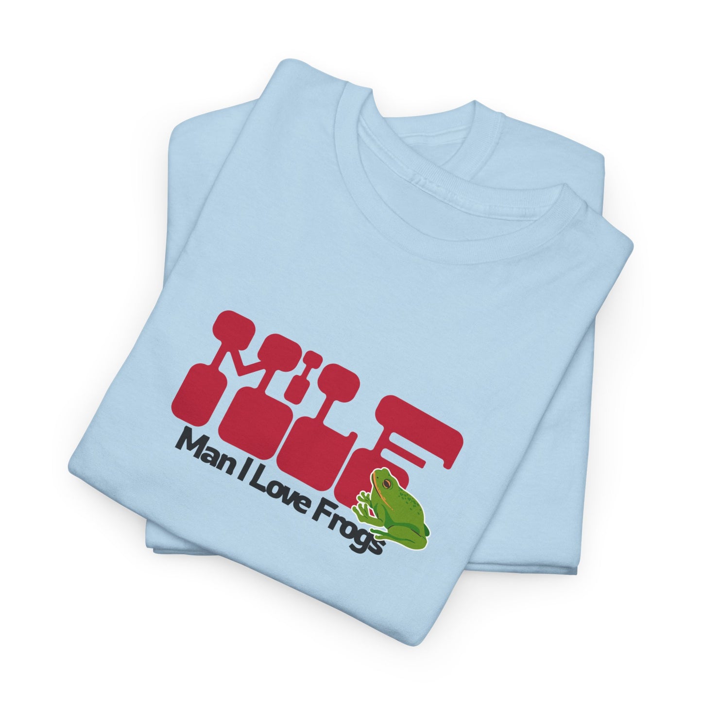 MILF - Man I Love Frogs T-Shirt