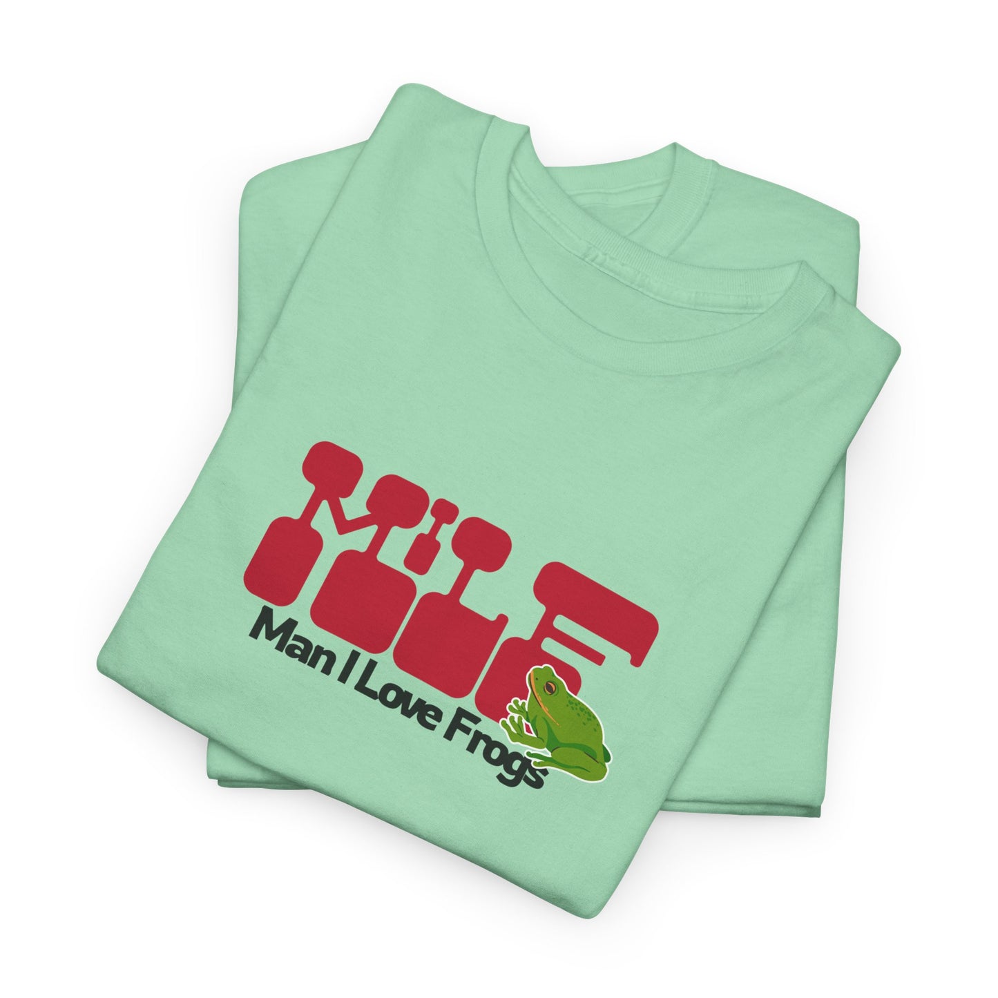 MILF - Man I Love Frogs T-Shirt