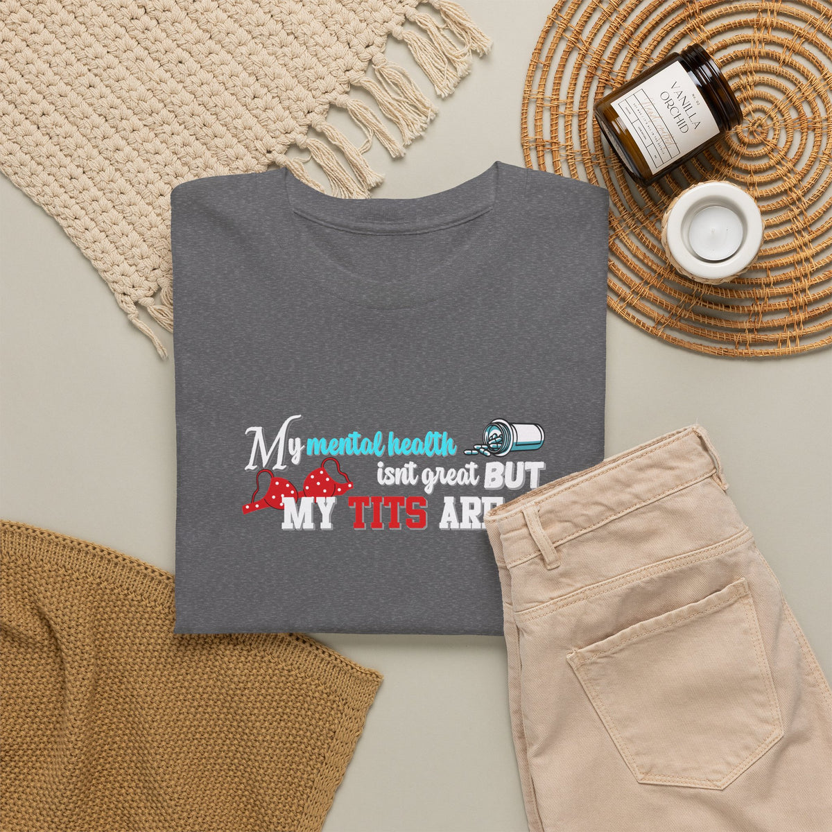 Mental Health isn't Great but Tits Shirt