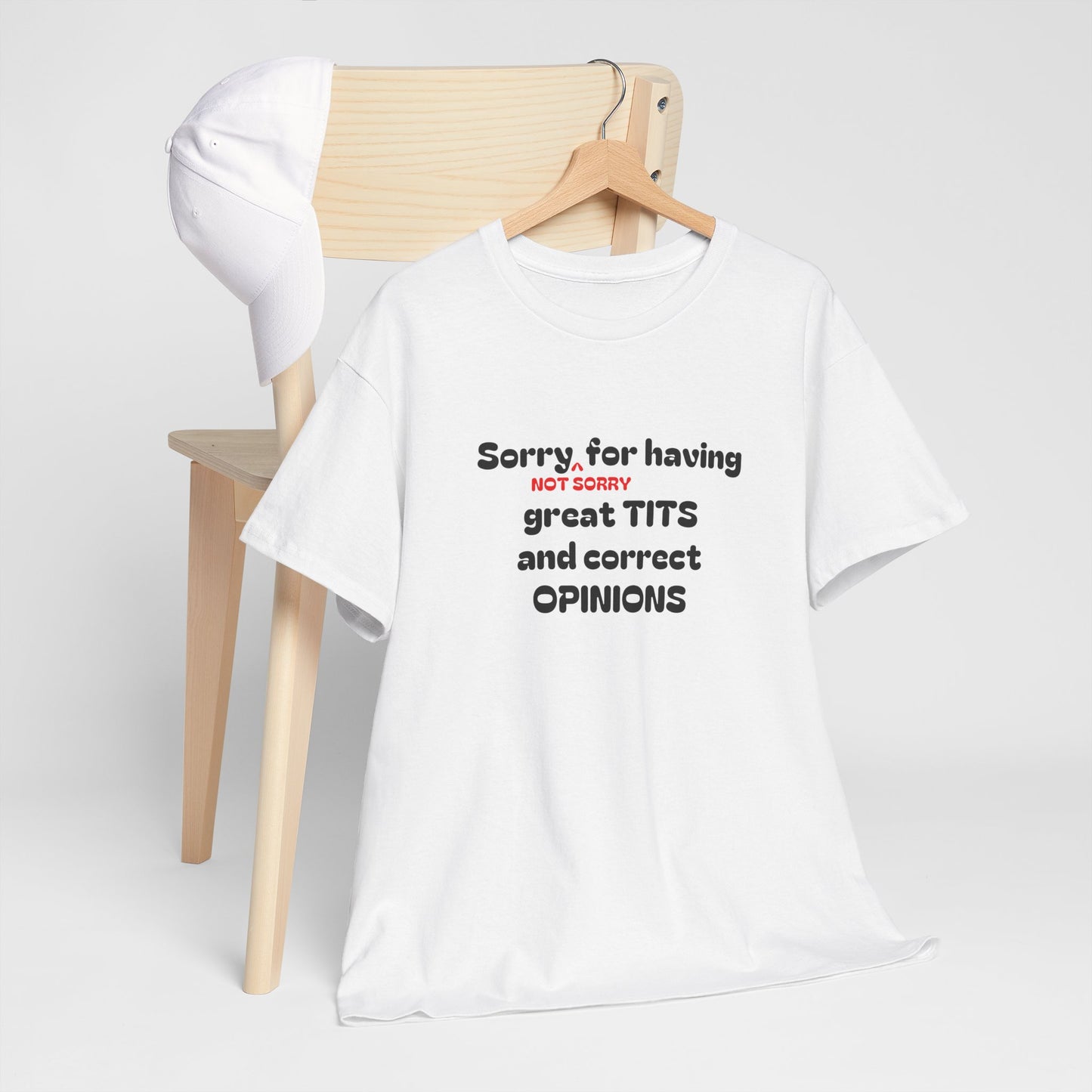Sorry, Not Sorry Shirt