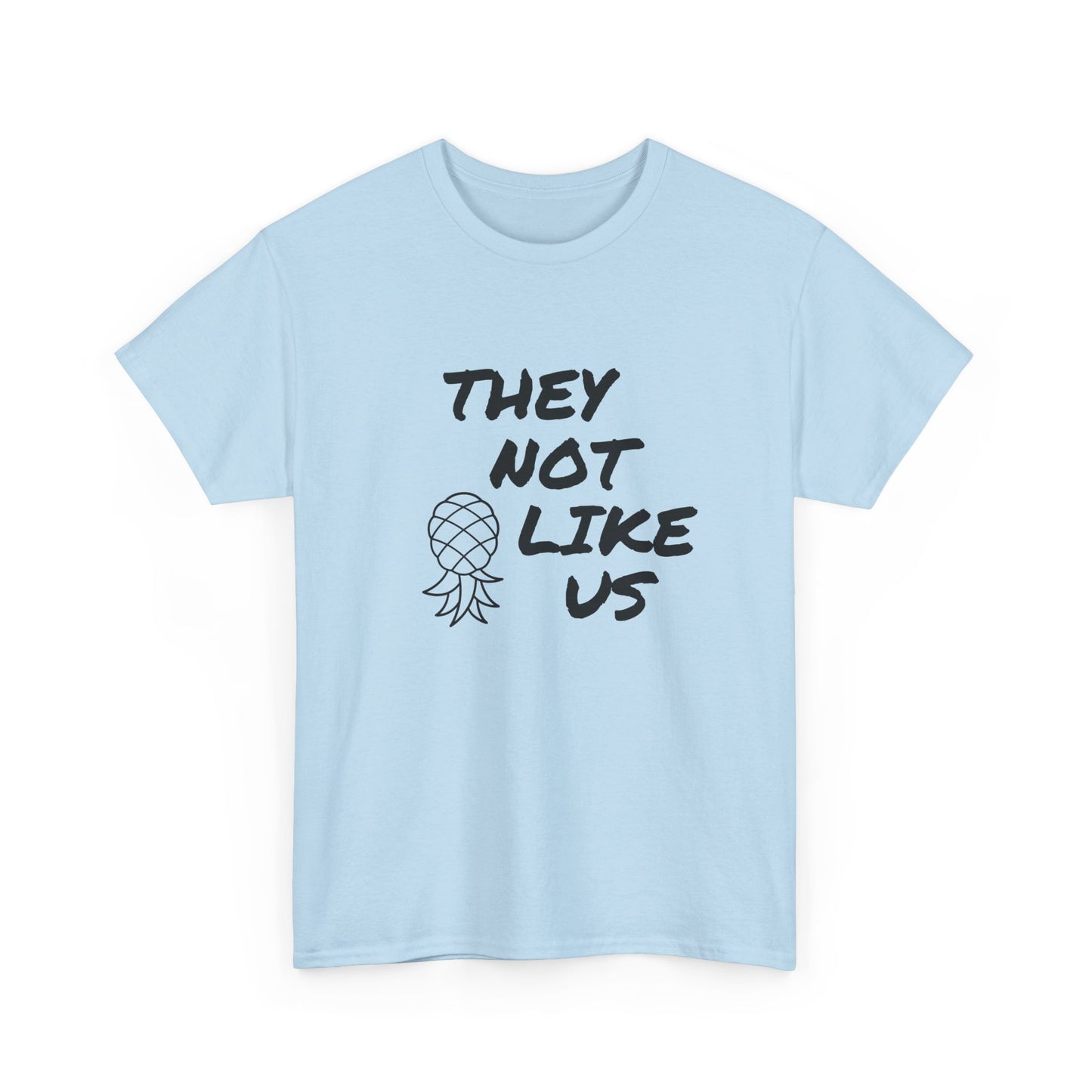 They Not Like Us Shirt