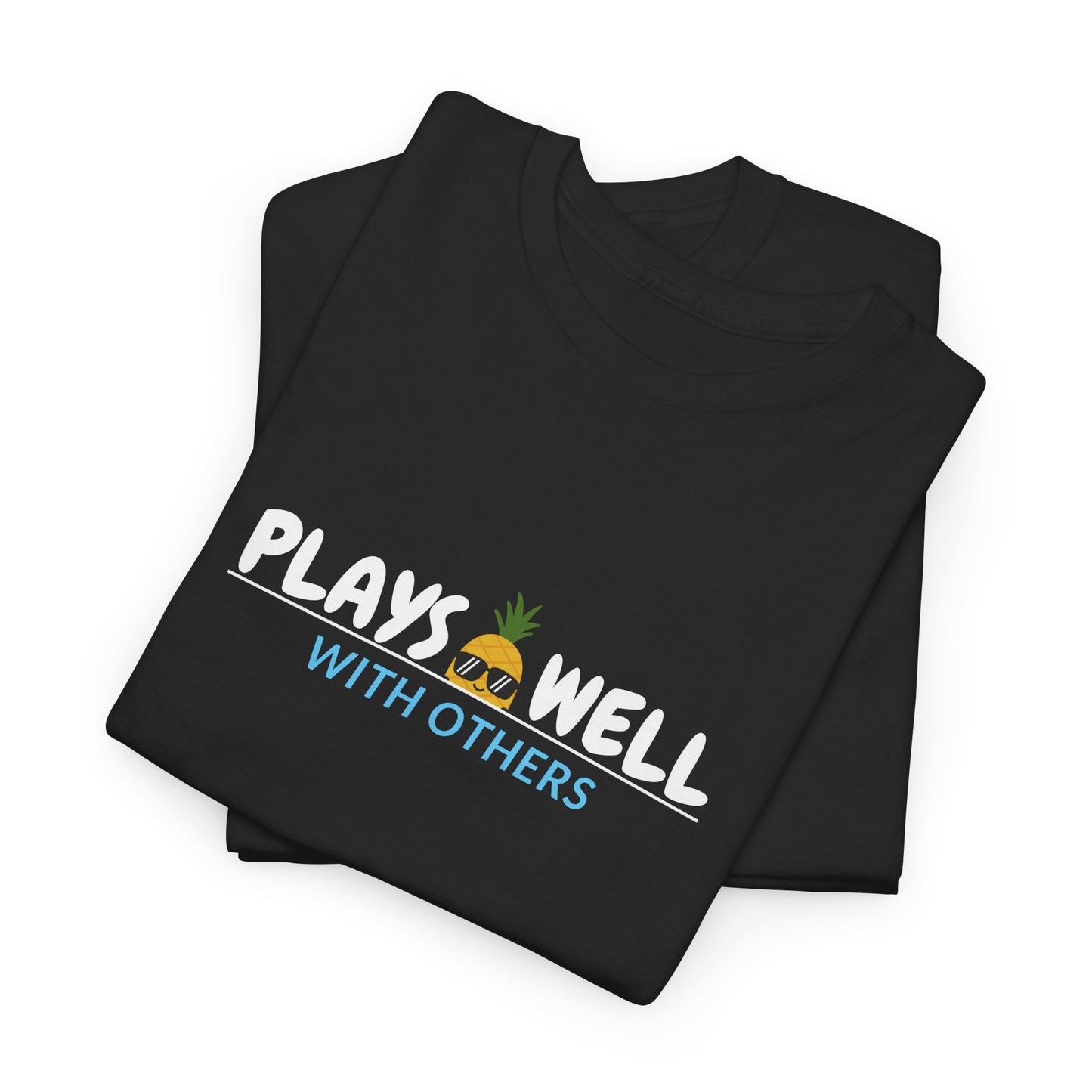 Plays Well With Others Shirt