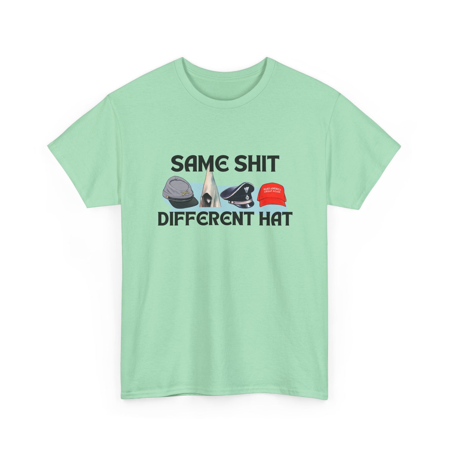 Same Shit, Different Hat Shirt