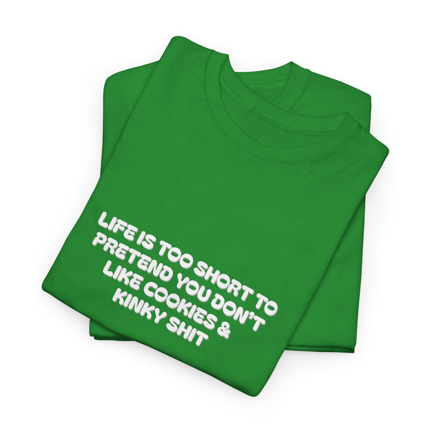 Life is Too Short Shirt