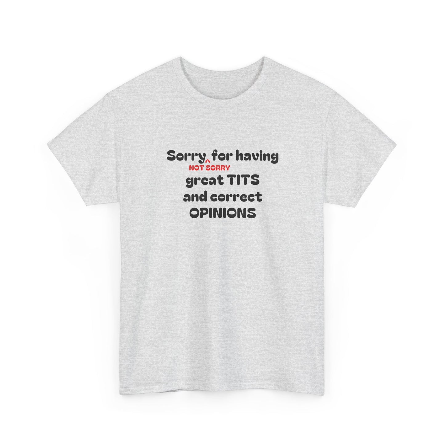 Sorry, Not Sorry Shirt