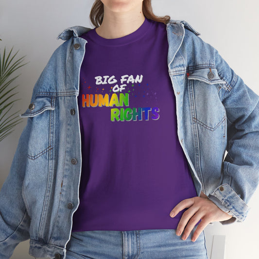 Big Fan of Human Rights Shirt