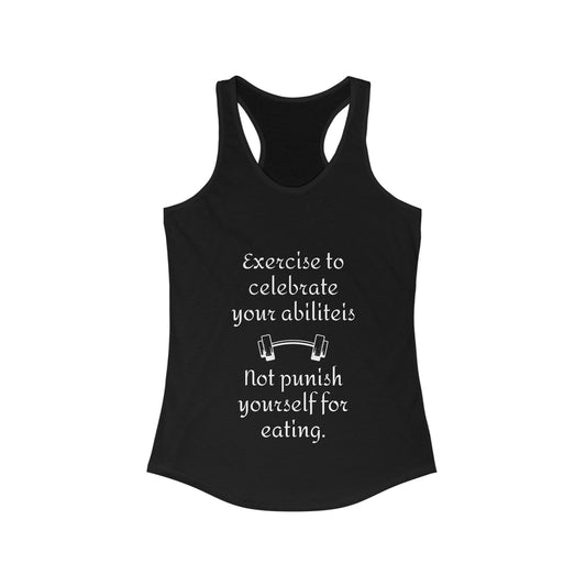 Exercise to Celebrate your Abilities Women's Tank Top, Workout Tank