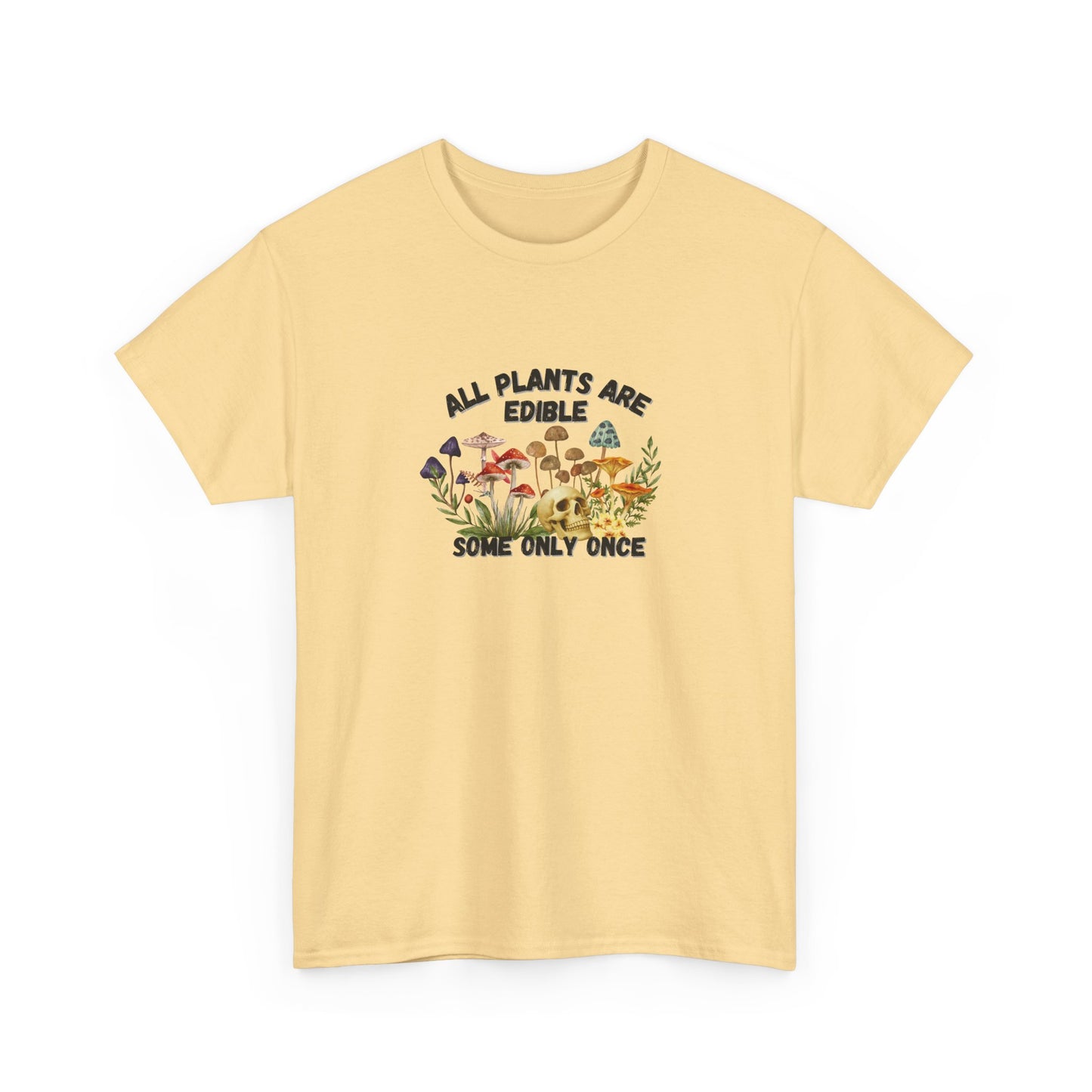 All Plants are Edible Shirt