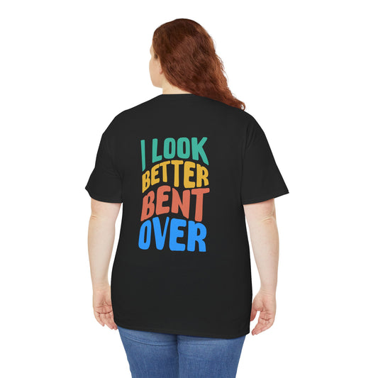 Funny Bent Over humor tee