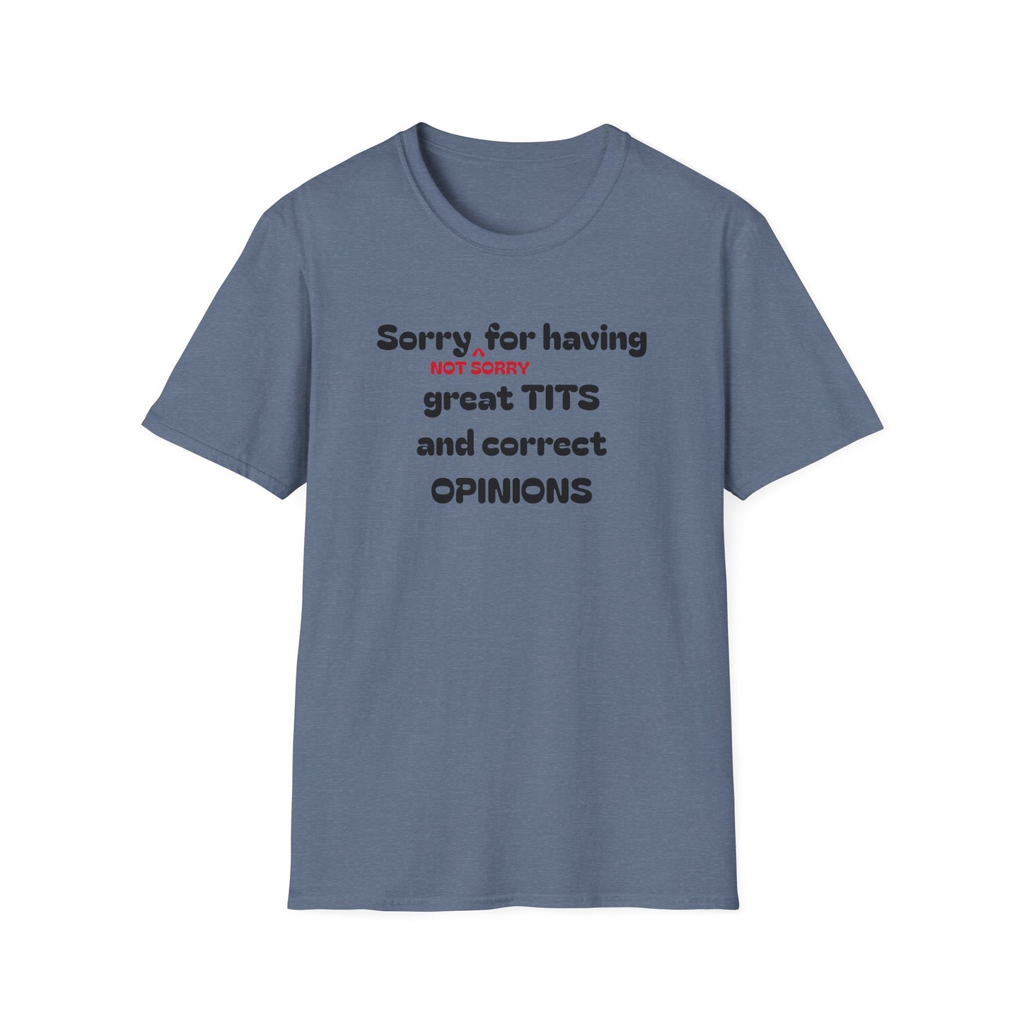 "Sorry Not Sorry" Women's T-Shirt