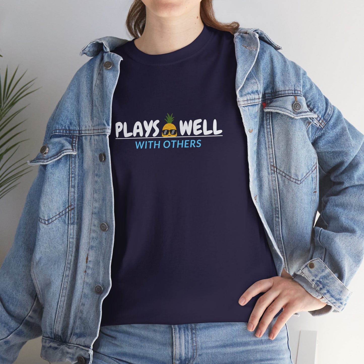 Plays Well With Others Shirt