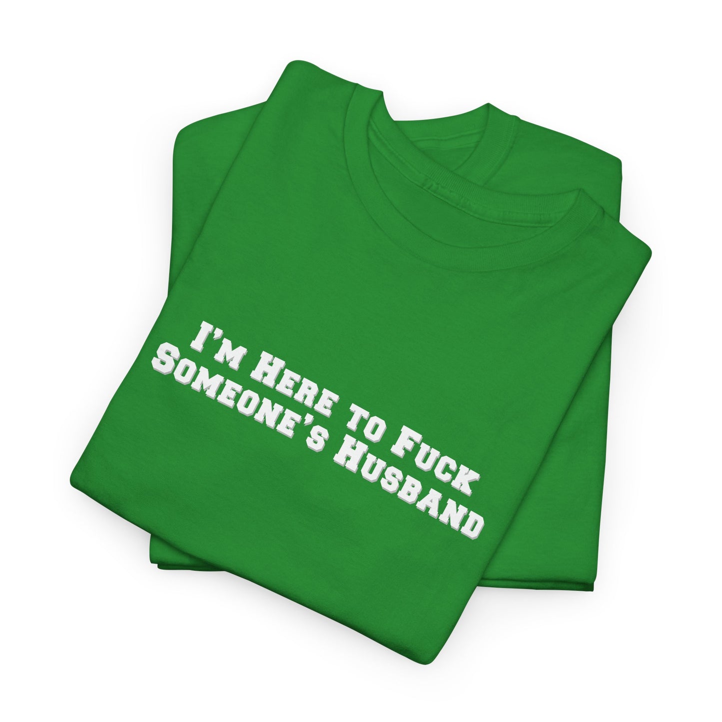 Here for the Husband Shirt