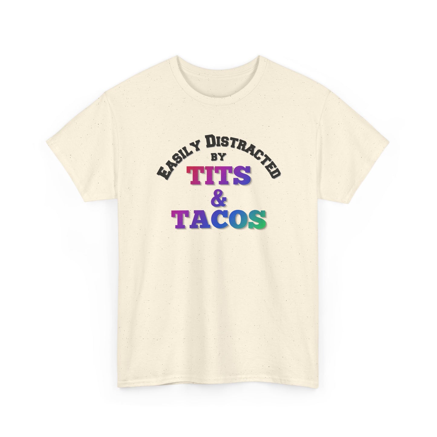Easily Distracted by Tacos Shirt