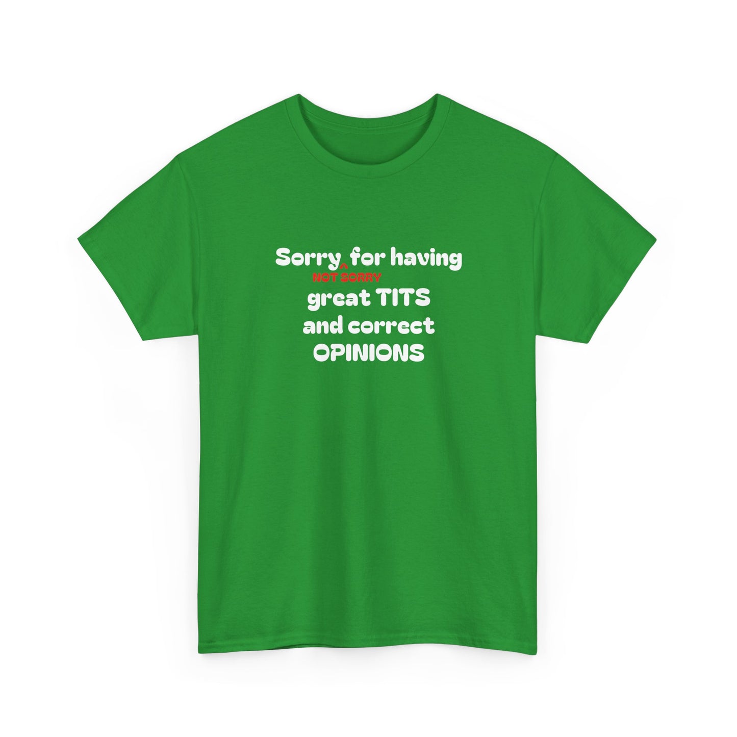 Sorry, Not Sorry Shirt
