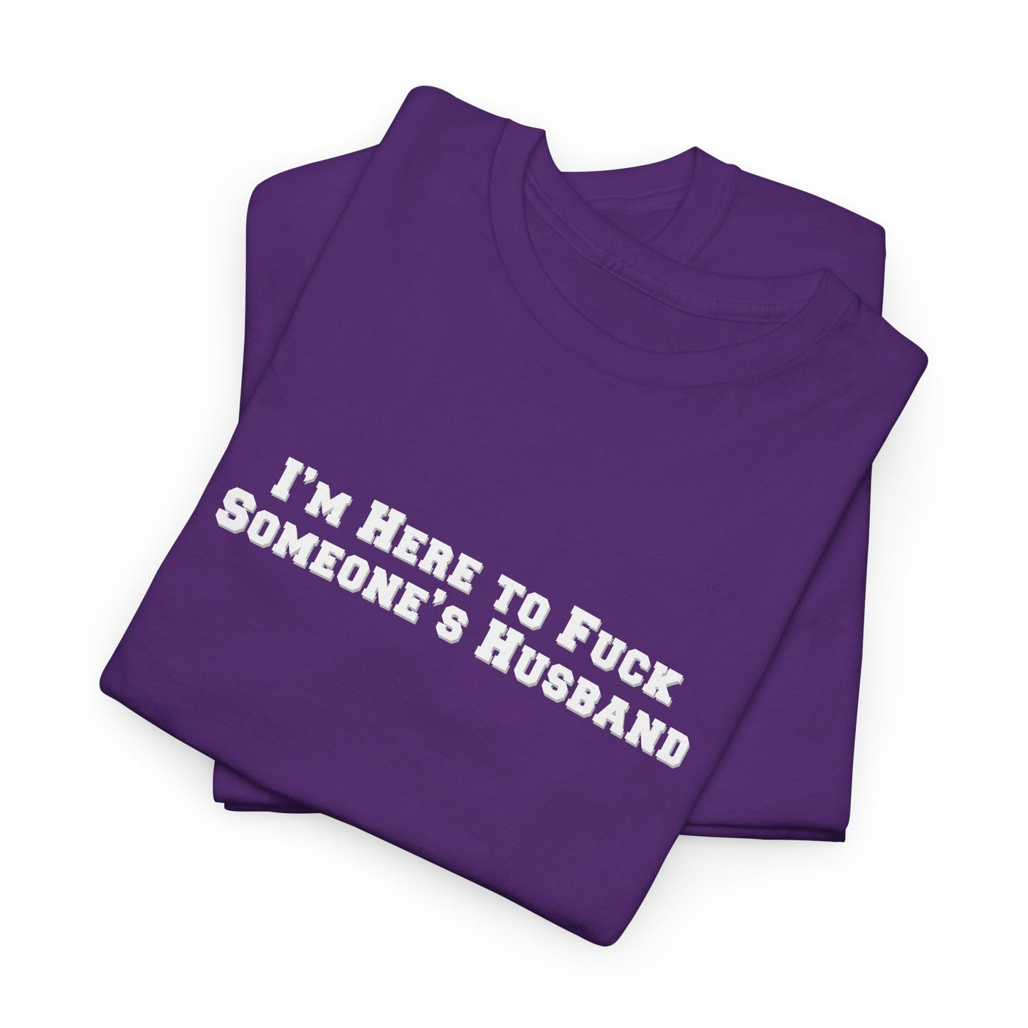 Here for the Husband Shirt