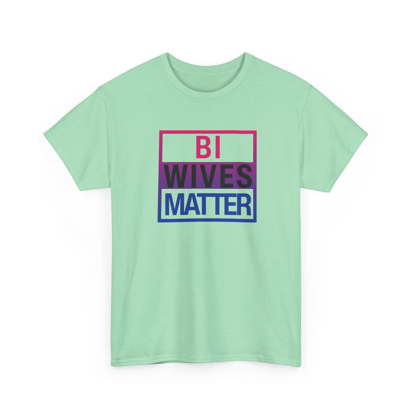 Bi Wives Matter Shirt
