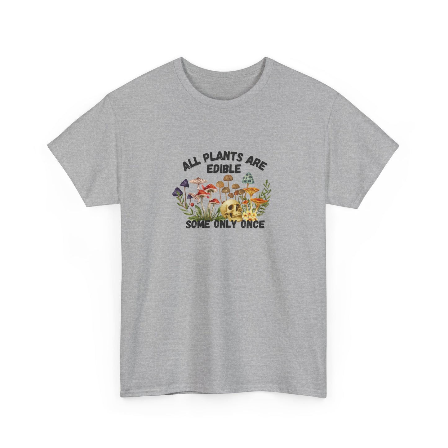 All Plants are Edible Shirt