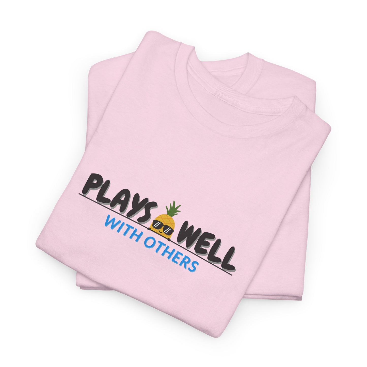 Plays Well With Others Shirt