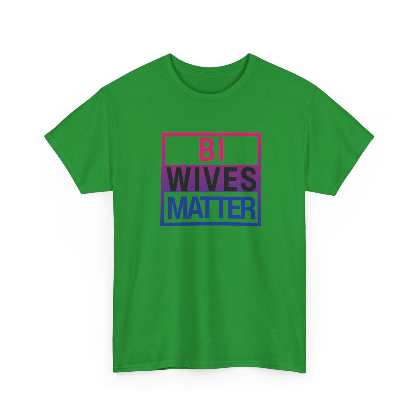 Bi Wives Matter Shirt