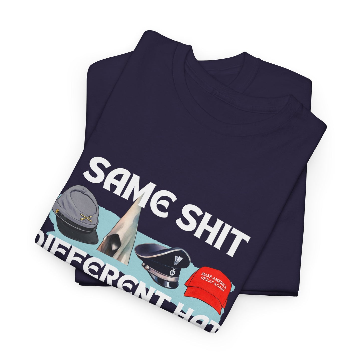 Same Shit, Different Hat Shirt